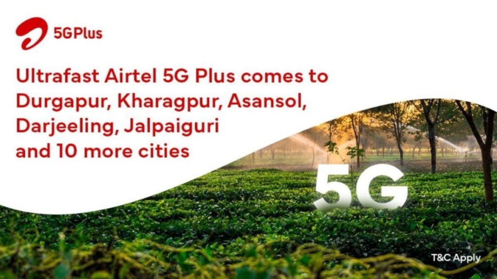 Airtel 5G Plus in 15 more cities of West Bengal