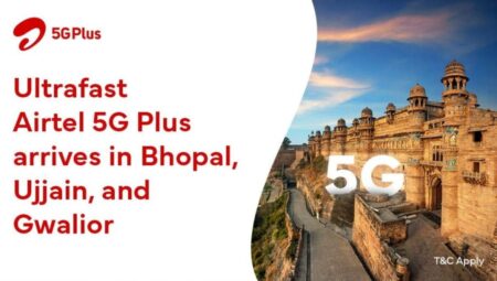 Airtel 5G Plus in Bhopal, Ujjain, Gwalior