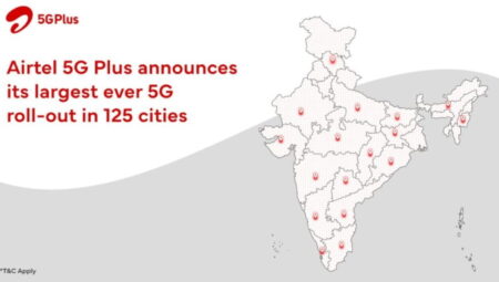 Airtel 5G Plus services roll-out in 125 cities