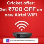 Airtel Xstream Fiber Cricket Offer